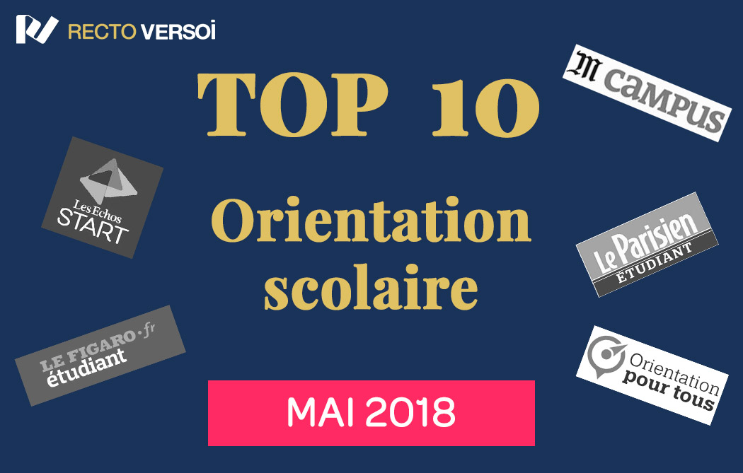 Le TOP 10 des articles sur l'orientation scolaire - mai 2018